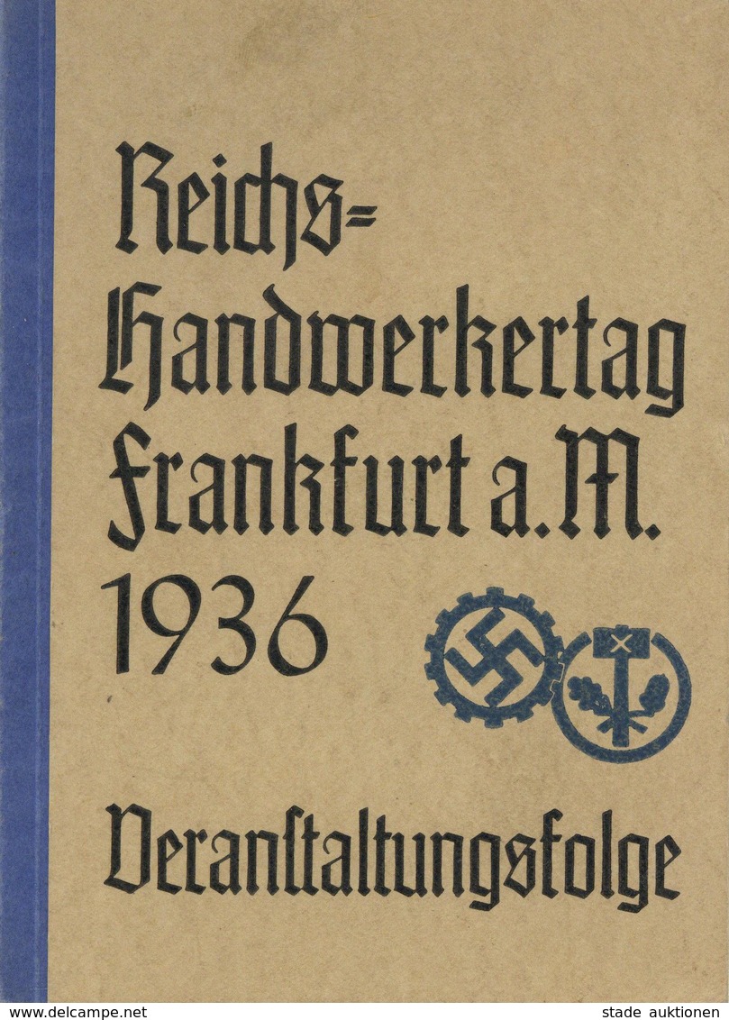 FRANKFURT/Main WK II - REICHS-HANDWERKERTAG FFM 1936 - 40seitiges Bebildertes Veranstaltungsheft I-II - Guerra 1939-45