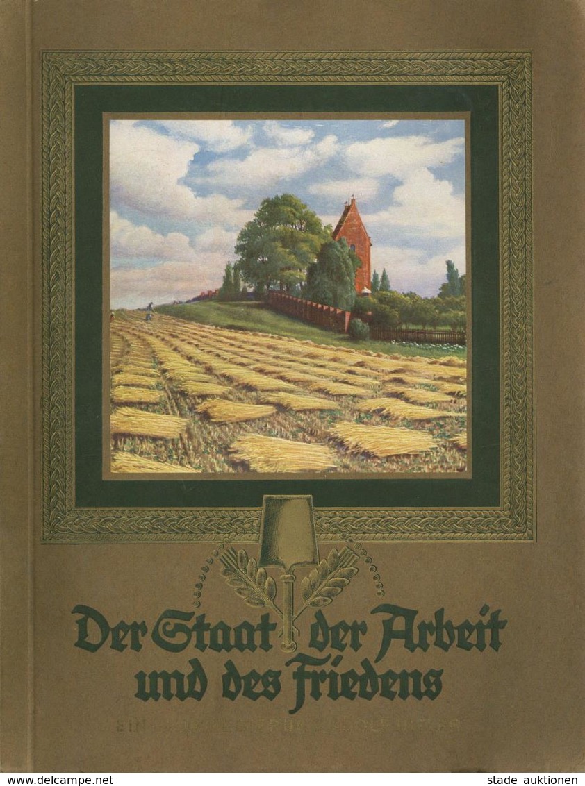Sammelbild-Album Der Staat Der Arbeit Und Des Friedens Zigaretten Bilderdienst Altona Bahrenfeld 1934 Kompl. II (fleckig - Weltkrieg 1939-45