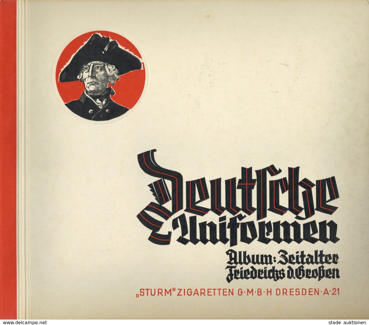 Sammelbild-Album Deutsche Uniformen Zeitalter Friedrich D. Großen Sturm Zigarettenfabrik 1932 Kompl. II - Guerra 1939-45