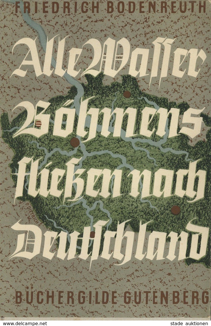 Buch WK II Alle Wasser Böhmens Fließen Nach Deutschland Bodenreuth, Friedrich 1938 Verlag Büchergilde Gutenberg 308 Seit - Guerra 1939-45