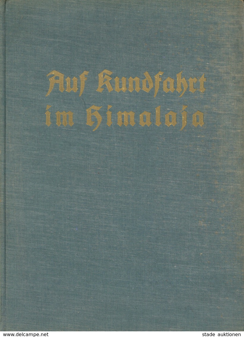 Buch WK II Auf Kundfahrt Im Himalaja Bauer, Paul 1937 Verlag Knorr & Hirth 170 Seiten Mit 94 Bildern Und 5 Skizzen II (f - Weltkrieg 1939-45