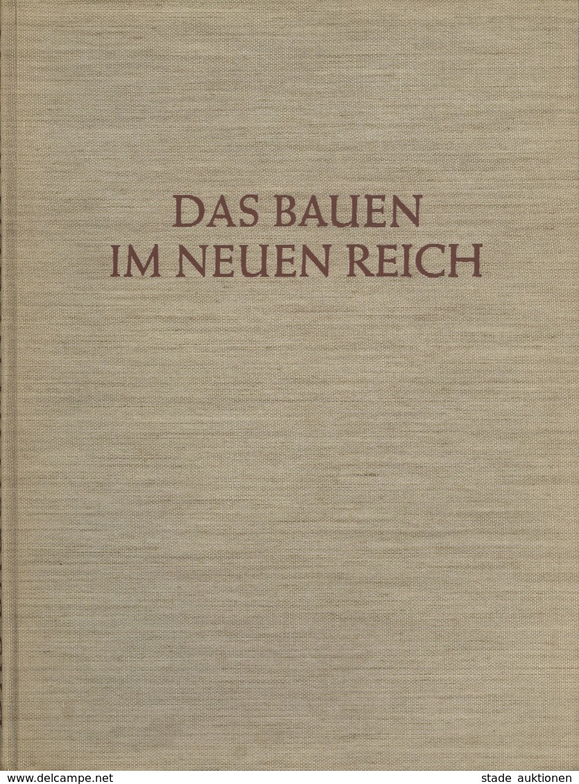 Buch WK II Das Bauen Im Neuen Reich Troost, Gerdy Prof. 1939 Gauverlag Bayerische Ostmark 168 Seiten Sehr Viele Abbildun - Weltkrieg 1939-45