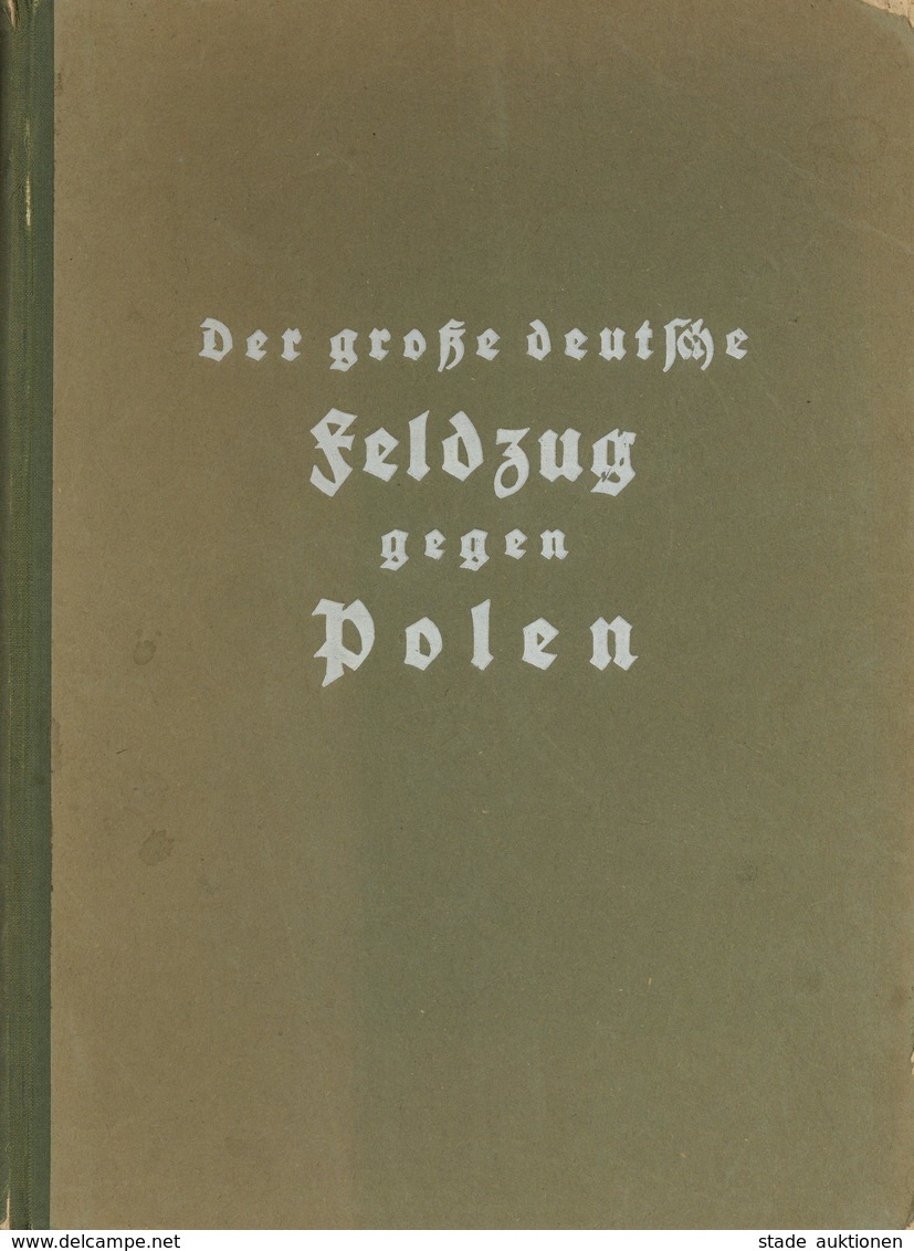 Buch WK II Der Große Deutsche Feldzug Gegen Polen Hrsg. Hoffmann, Heinrich Prof. 1940 Verlag Für Militär Und Fachliterat - Guerra 1939-45
