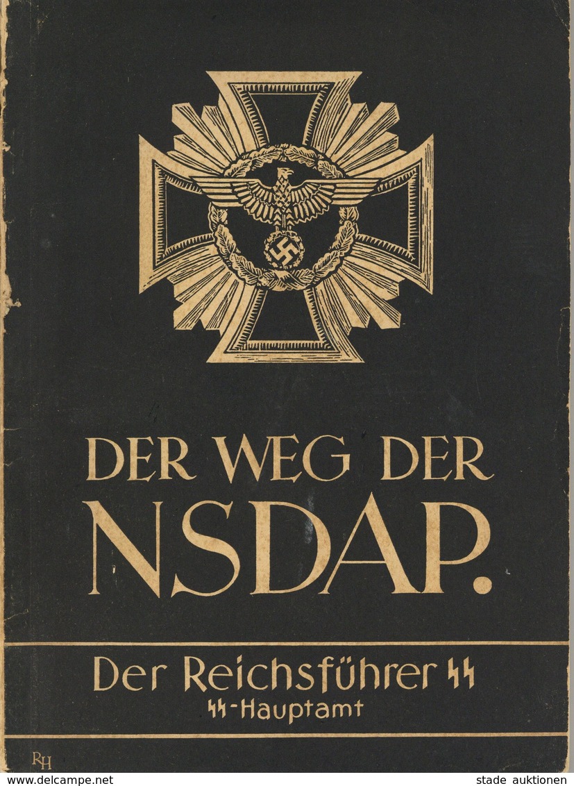 Buch WK II Der Weg Der NSDAP Hrsg.Der Reichsführer SS SS Hauptamt 142 Seiten Sehr Viele Abbildungen II (Einband Beschädi - Weltkrieg 1939-45