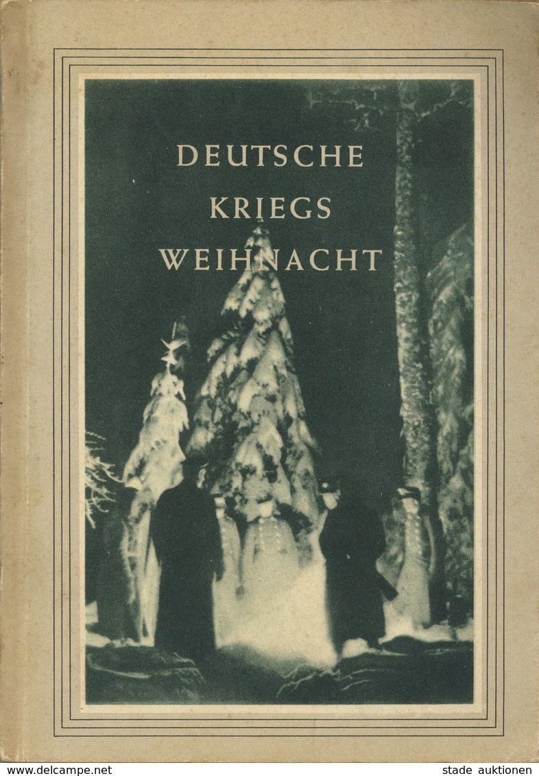 Buch WK II Deutsche Kriegsweihnacht Hrsg. Hauptkulturamt Der NSDAP Ca. 1941 Zentralverlag Der NSDAP Franz Eher Nachf. 14 - Weltkrieg 1939-45