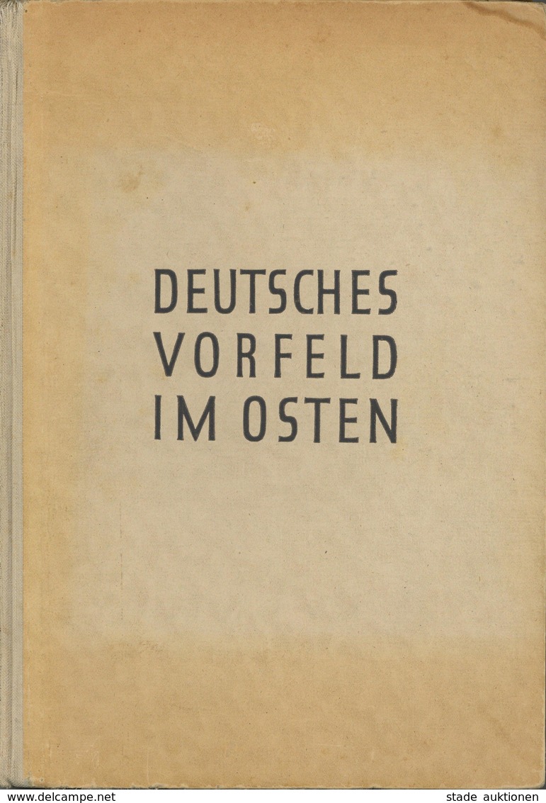 Buch WK II Deutsches Vorfeld Im Osten Bildbuch über Das Generalgouvernement Gauweiler, Helmut 1941 Buchverlag Ost 207 Se - Weltkrieg 1939-45