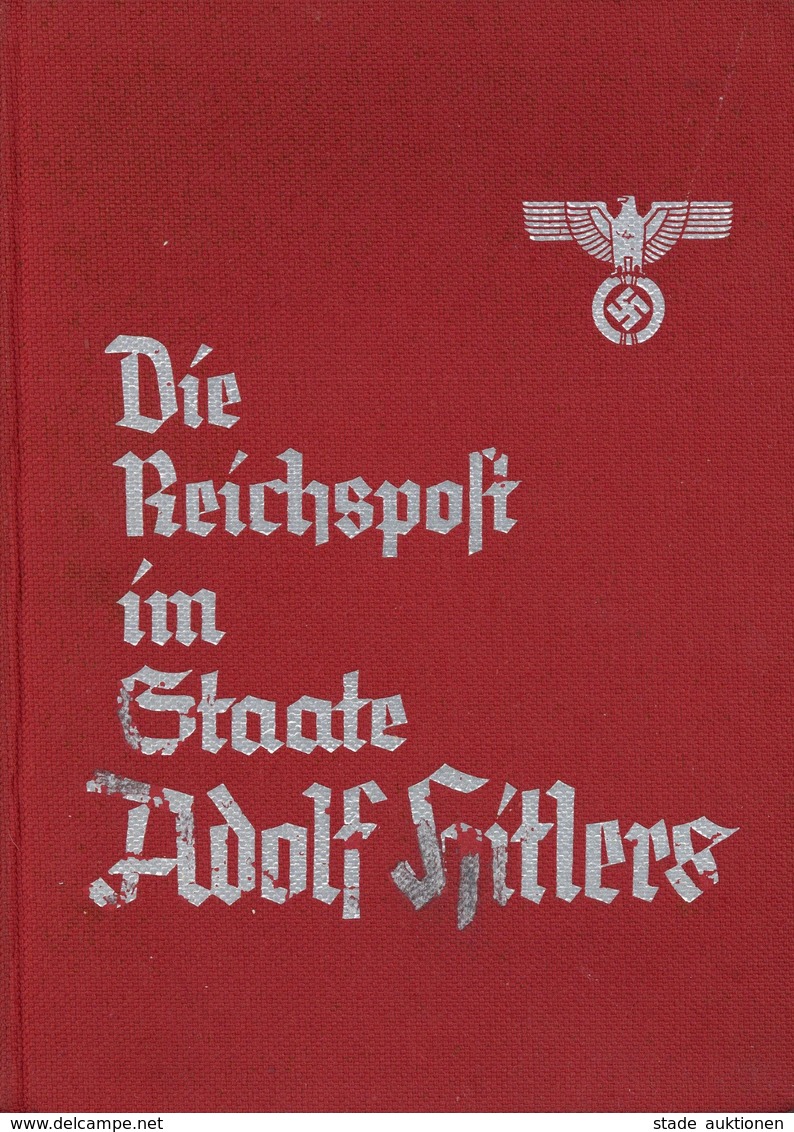 Buch WK II Die Reichspost Im Staate Adolf Hitlers Festausgabe Der Deutschen Verkehrs Teitung Hrsg. Nagel Dipl. Ing. 1937 - Weltkrieg 1939-45