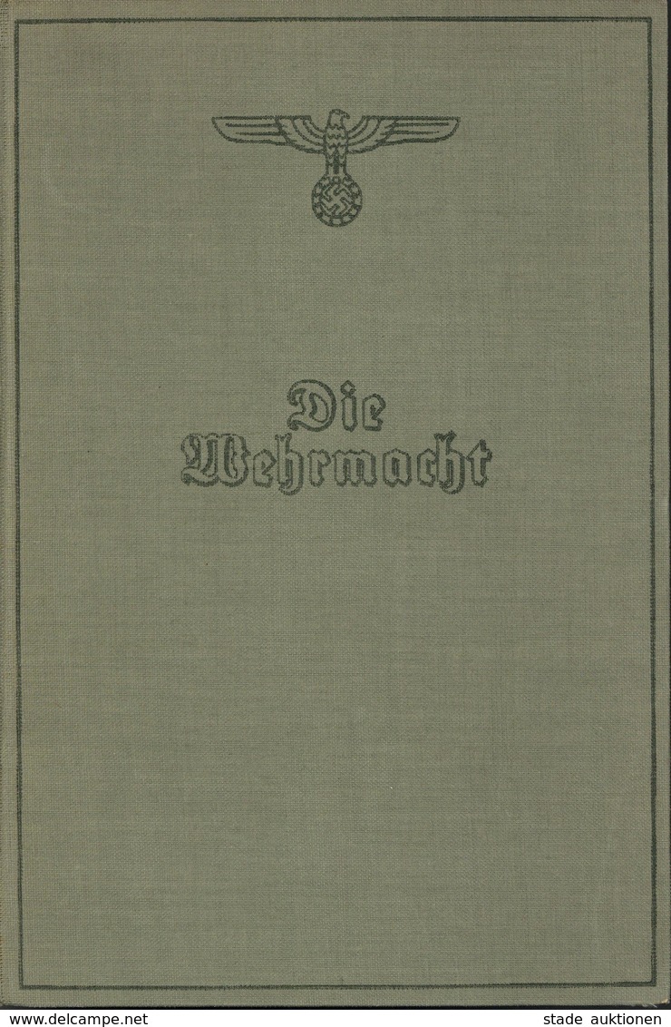 Buch WK II Die Wehrmacht Hrsg. Oberkommando Der Wehrmacht 1940 Verlag Die Wehrmacht 319 Seiten Sehr Viele Abbildungen Un - Weltkrieg 1939-45