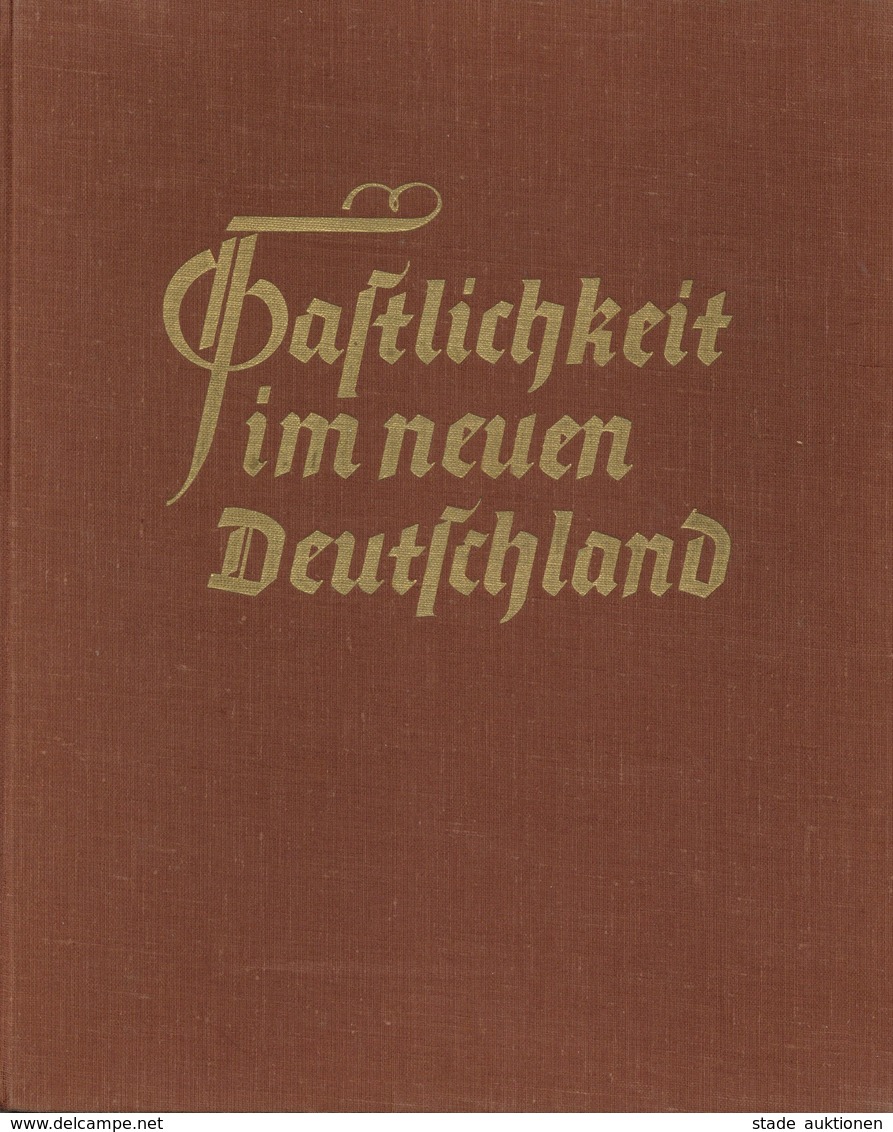 Buch WK II Gastlichkeit Im Neuen Deutschland Tepel, Franz 1937 Droste Verlag 118 Seiten Mit Sehr Vielen Abbildungen II - Guerra 1939-45