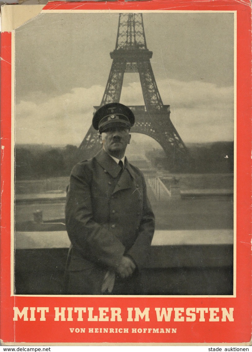Buch WK II Hitler Im Westen Bildband Hoffmann, Heinrich 1940 Zeitgeschichte Verlag II (Umschlag Einrisse) - Weltkrieg 1939-45