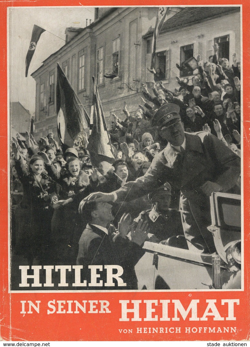 Buch WK II Hitler In Seiner Heimat Bildband Hrsg. Hoffmann, Heinrich Prof. 1938 Zeitgeschichte Verlag 64 Seiten II - Weltkrieg 1939-45