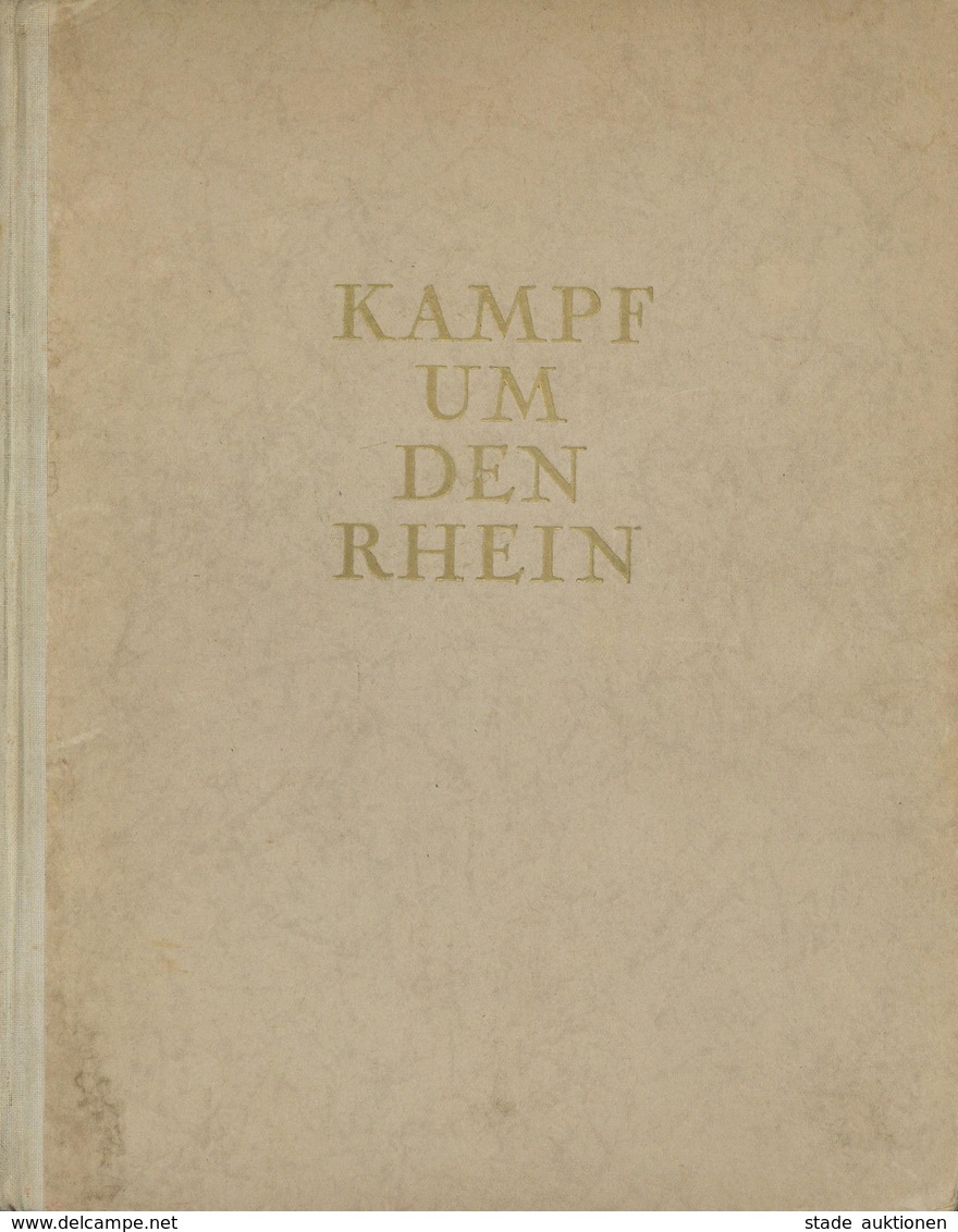 Buch WK II Kampf Um Den Rhein 1930 Mainzer Verlagsanstalt 137 Seiten Mit 35 Bildtafeln II - Weltkrieg 1939-45