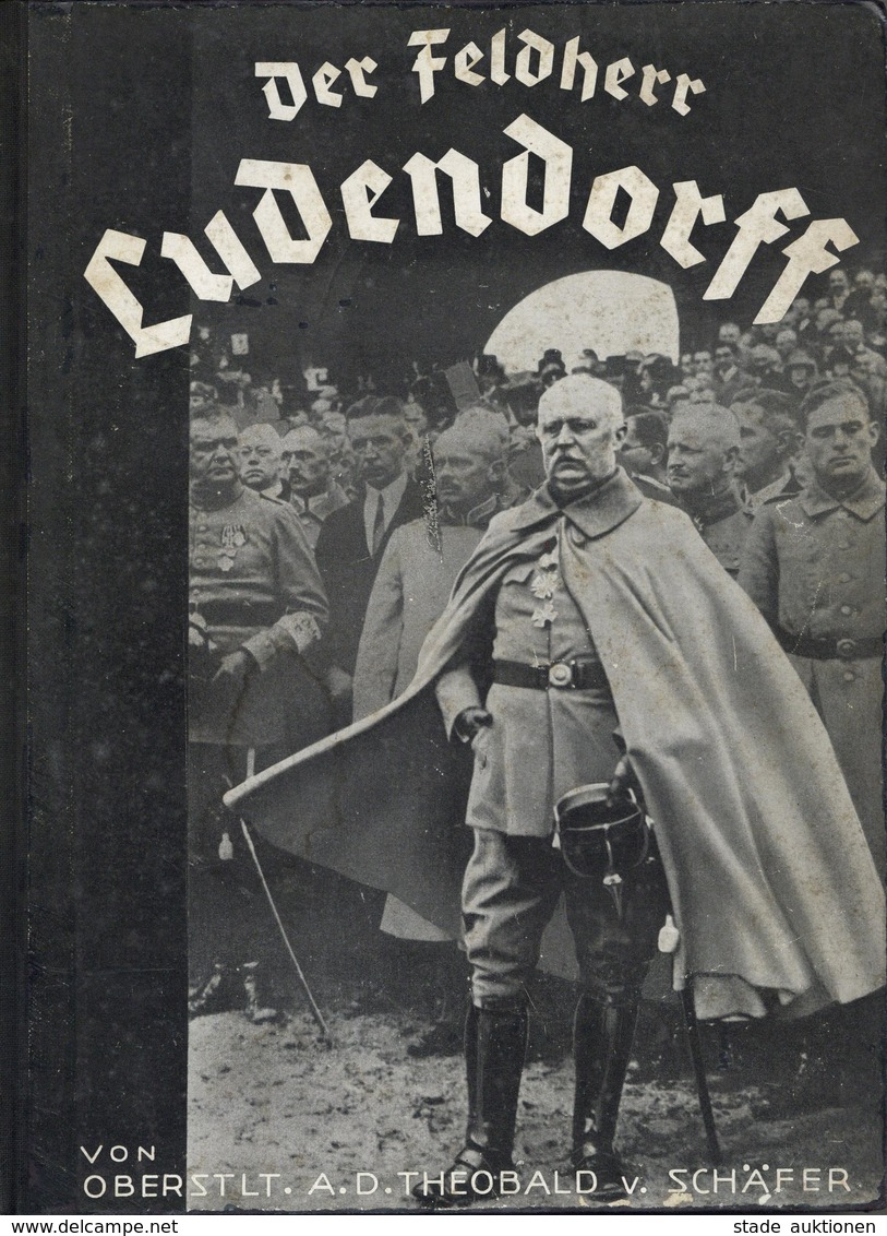 Buch WK II Ludendorff Der Feldherr Der Deutschen Im Weltkriege Schäfer, Theobald V. 1935 Verlag Karl Siegismund 86 Seite - Guerra 1939-45