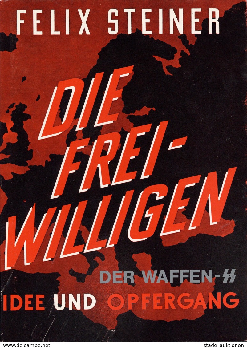 Buch WK II Nachkrieg Die Freiwilligen Der Waffen SS Steiner, Felix 1980 Verlag K. W. Schütz 392 Seiten Viele Abbildungen - Weltkrieg 1939-45