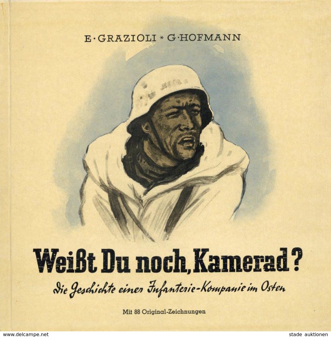 Buch WK II Weißt Du Noch Kamerad Die Geschichte Einer Infanterie Kompanie Im Osten Grazioli, E. U. Hofmann, G. 1952 Verl - Weltkrieg 1939-45