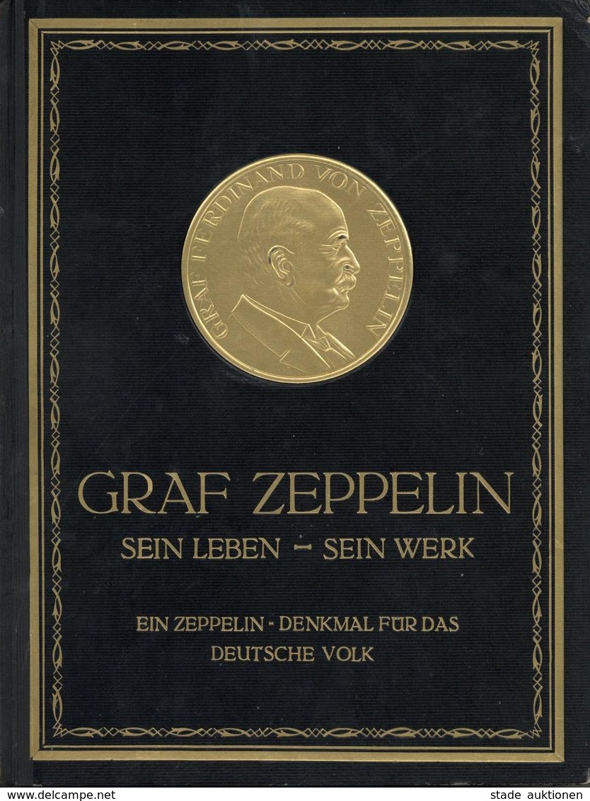 GRAF ZEPPELIN Sein Leben-Sein Werk - Großes 307seitiges BUCH Und BILDBAND, Herausgeber U.a. Luftschiff-Zeppelin AG, Leic - Dirigibili