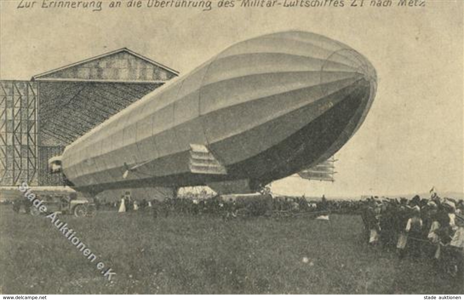 ZEPPELIN - Erinnerung An Die ÜBERFÜHRUNG Des MILITÄR-LUFTSCHIFFES Z 1 Nach METZ I - Zeppeline