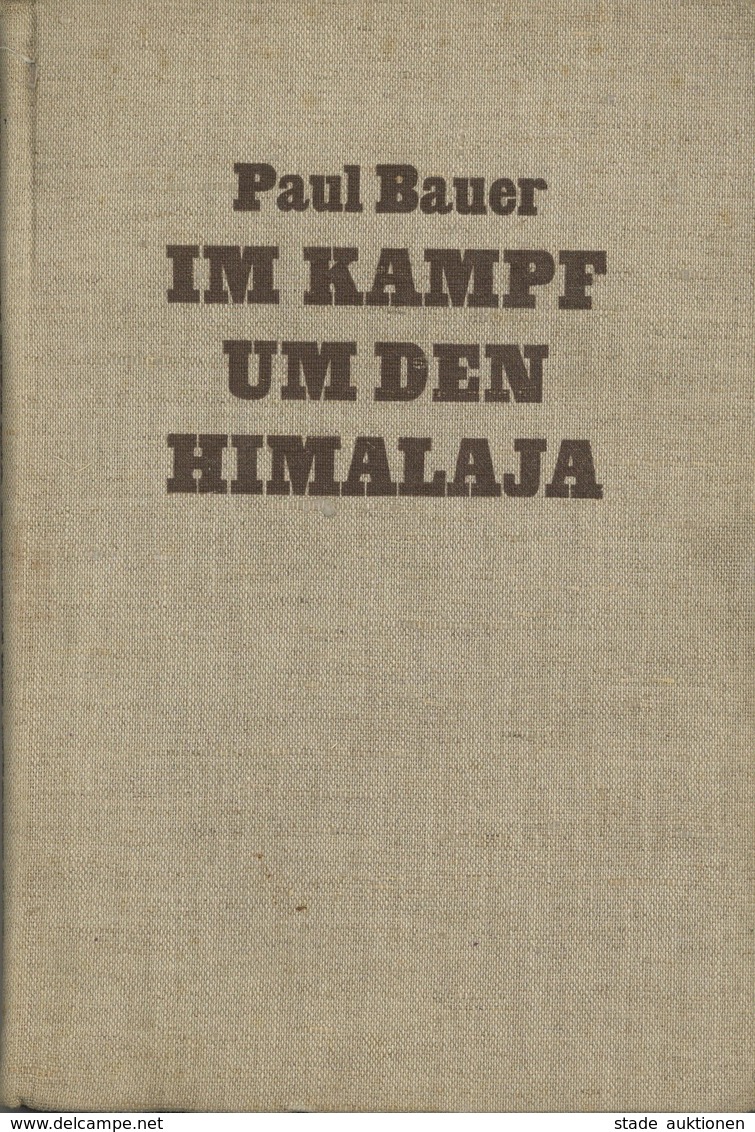 Berge Buch Im Kampf Um Den Himalaja Bauer O. Jahr U. Verlag 175 Seiten Sehr Viele Abbildungen II (Titelseite Fehlt) - Fiabe, Racconti Popolari & Leggende