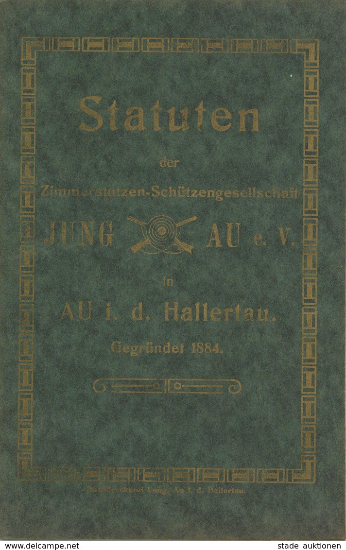 Schützen Au I.d. Hallertau (8309) Statuten Der Zimmerstutzen Schützengesellschaft I-II - Tiro (armi)