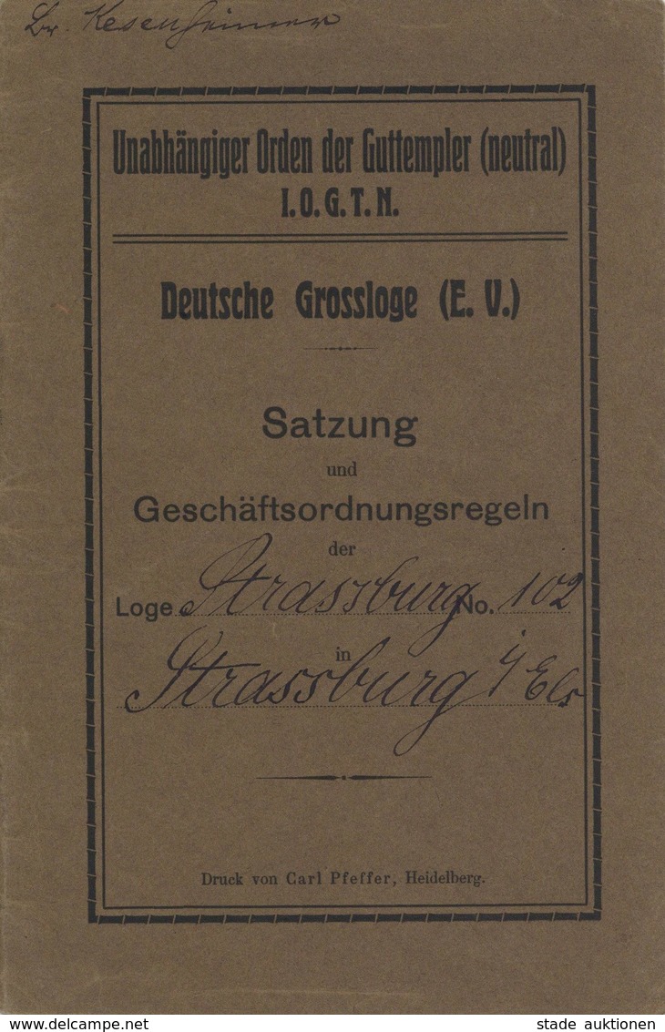 Freimaurer Straßburg Els. Deutsche Großloge Satzung Und Geschäftsordnungsregeln 1911 II (Klebereste RS) - Non Classificati