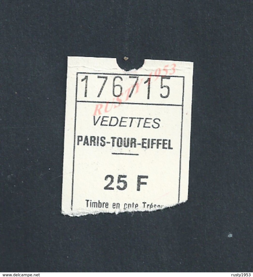 ANCIEN TICKET BATEAU VEDETTES PARIS TOUR EIFFEL : - Autres & Non Classés