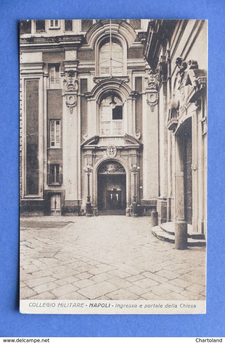 Cartolina Napoli - Collegio Militare - Ingresso E Portale Della Chiesa - 1925 Ca - L'Aquila