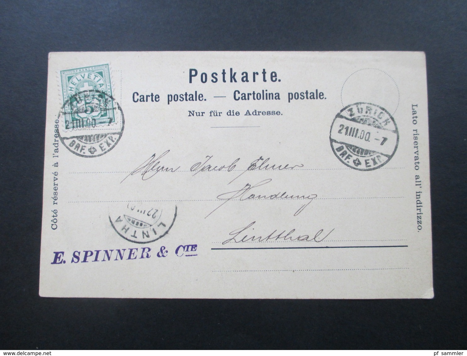 Postkarte 1900 Schweiz Zürich Firmenkarte E.Spinner & Cie Soieries Nach Lintthal Mit AK Stempel - Storia Postale