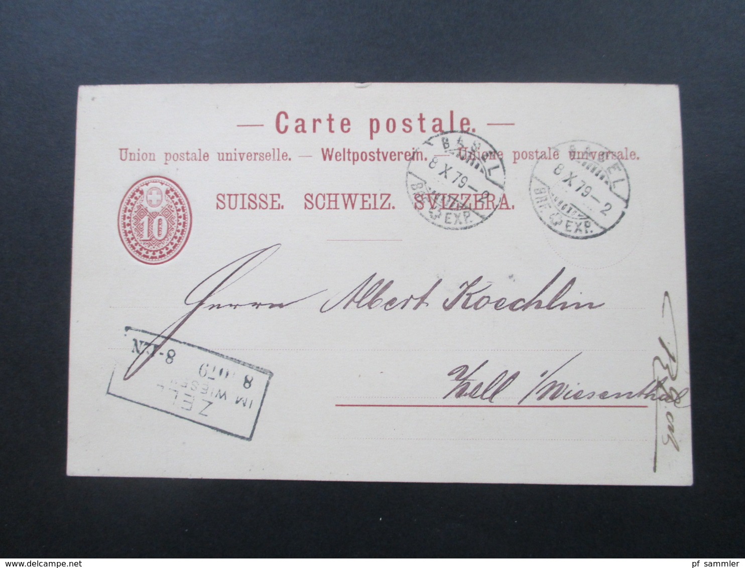 Postkarte / Ganzsache 1879 Schweiz Basel - Zell Im Wiesenthal Mit AK Stempel R3 Zell... Charles De Jean Preiswerk Bäle - Ganzsachen