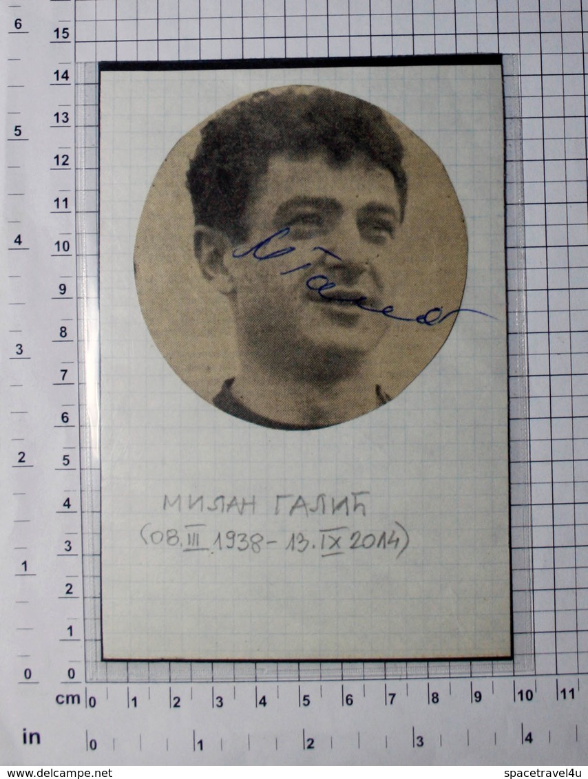 MILAN GALIĆ, FUDBALER - FOTOGRAFIJA SA ORIGINALNIM AUTOGRAMOM-PHOTO With ORIGINAL Autograph (YU02-170) - Sportifs