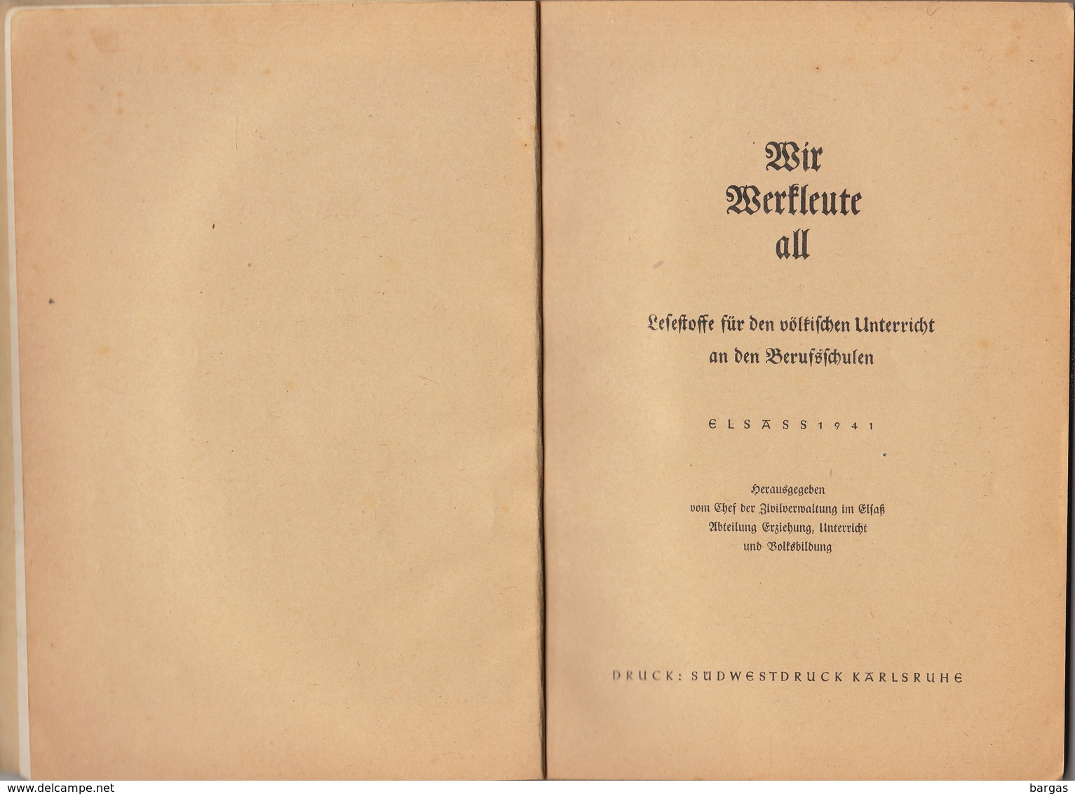 RARE Livre Propagande Nazi Hitler Guerre Alsace WIR WERKLEUTE ALL Décembre 1940 Karlsruhe - Français