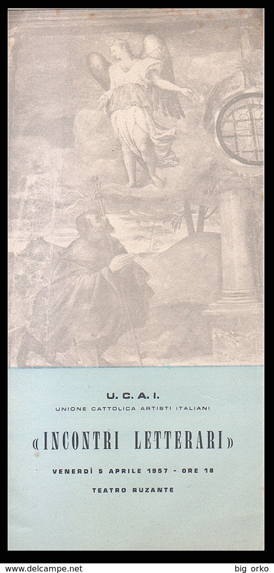 PADOVA - 1957 - PIEGHEVOLE  U.C.A.I.(sezione Di Padova - TEATRO RUZANTE) - INCONTRI LETTERARI - EDVIGE PESCE GORINI - Programas