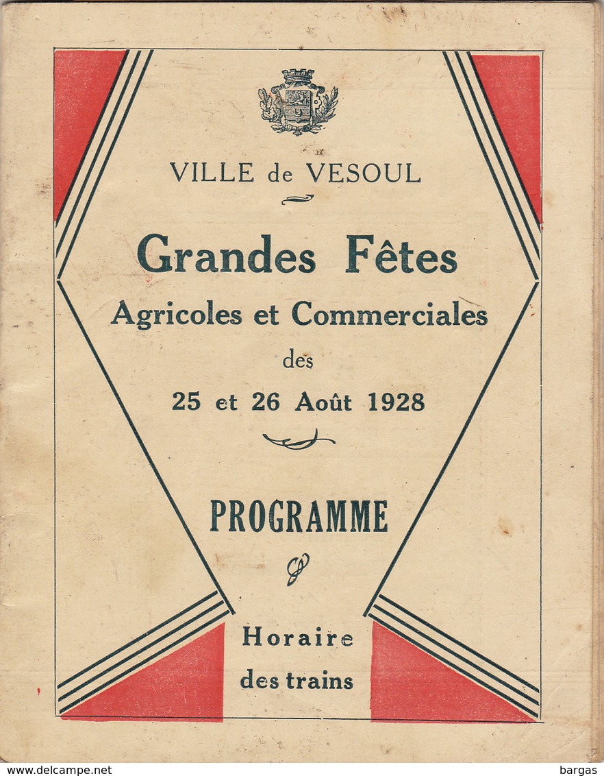 Haute Saône Vesoul Programme Des Grandes Fêtes 1928 Programme Horaire Des Train Musique Flotte De Toulon - Dépliants Touristiques