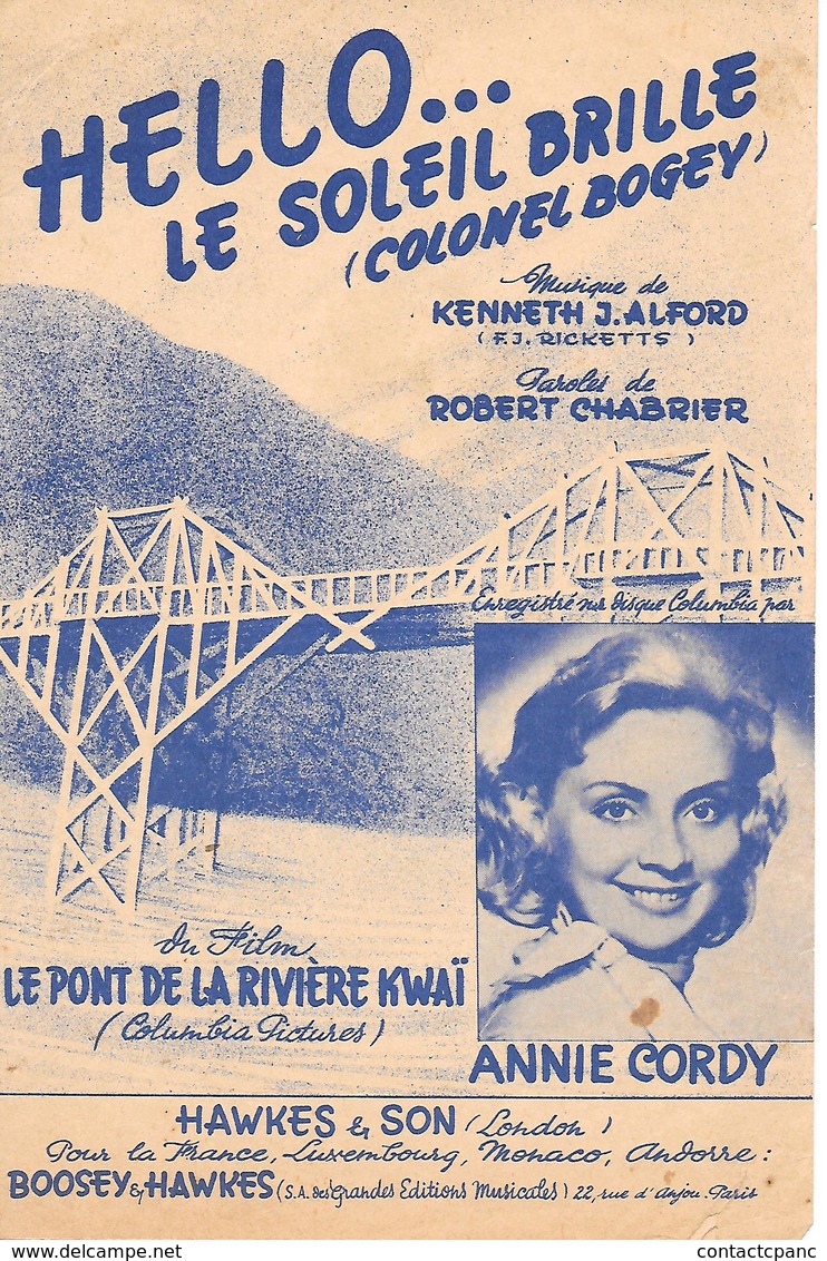 Partition -  "  HELLO Le SOLEIL  BRILLE  " Du Film " Le Pont De La Rivière Kwaï  Par Annie CORDY  - Format : 27cm X 18cm - Other Formats