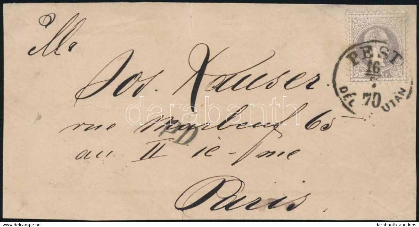 1870 25kr Levél Előlapon 'PEST DÉL UTÁN' - Paris - Autres & Non Classés