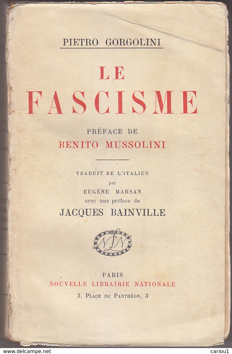 C1  ITALIE Gorgolini LE FASCISME. Préface De Benito Mussolini. Préface De Jacques Bainville SP 1923 - 1901-1940