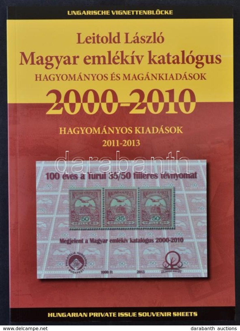 Leitold László: Magyar Emlékív Katalógus 2000-2010 - Andere & Zonder Classificatie