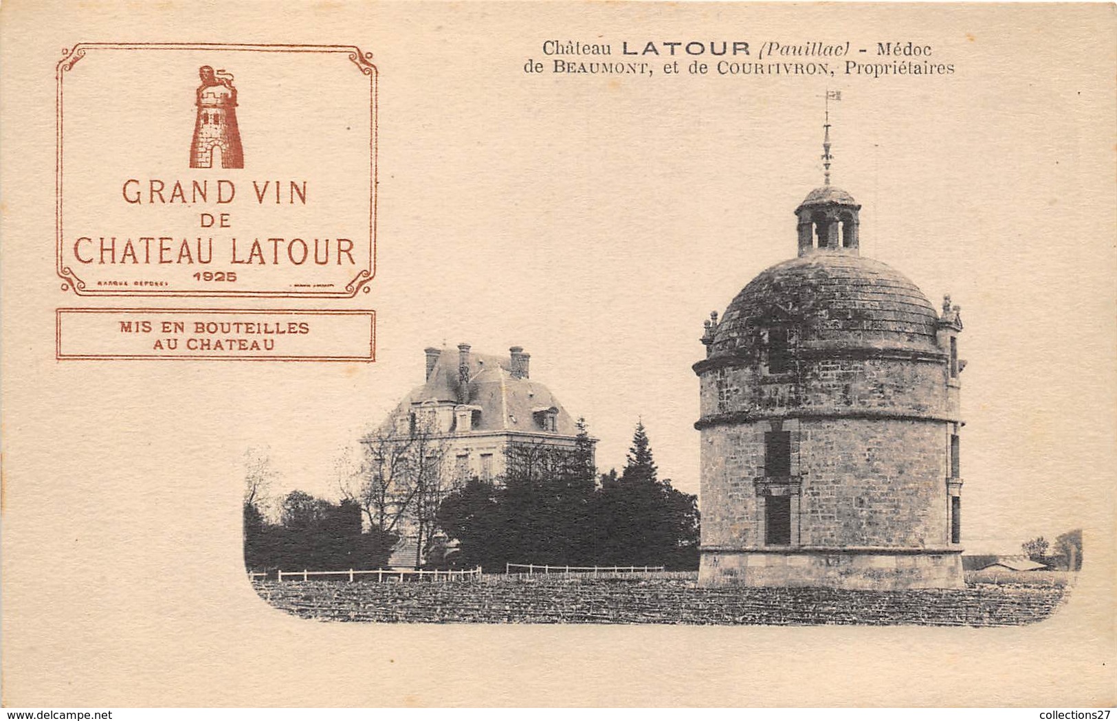 33-PAUILLAC- CHATEAU LATOUR- MEDOC DE BEAUMONT, ET DE COURTIVRON, PROPRIETAIRE - Pauillac