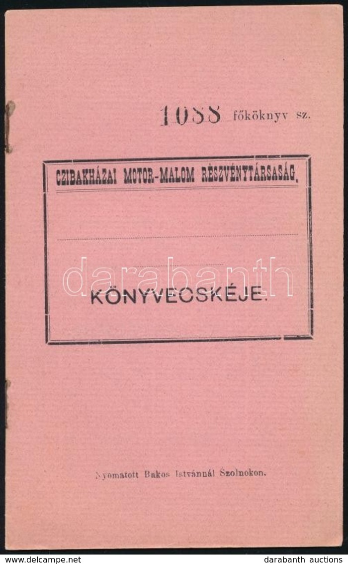 1911 A Cibakházai Motormalom Részvénytársaság Könyvecskéje, 1911-1942 Közti Bejegyzésekkel, Szép állapotban - Zonder Classificatie