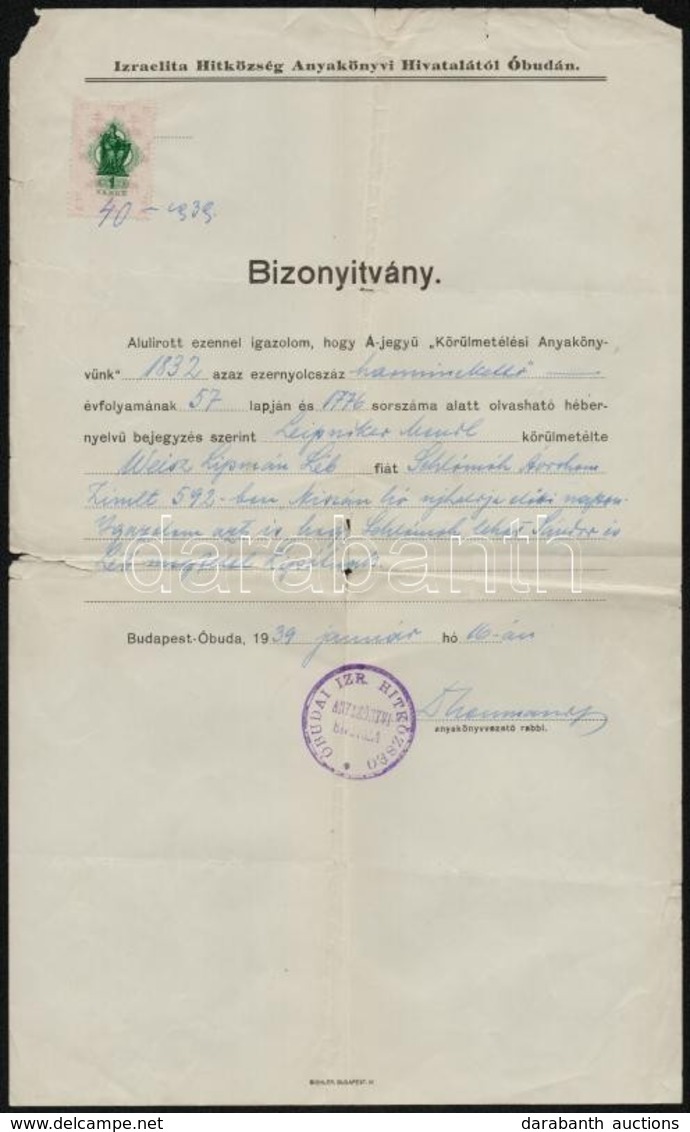 1939 Budapest, Körülmetélési Anyakönyvi Igazolás Neumann József óbudai Rabbi Aláírásával, Okmánybélyeggel - Andere & Zonder Classificatie