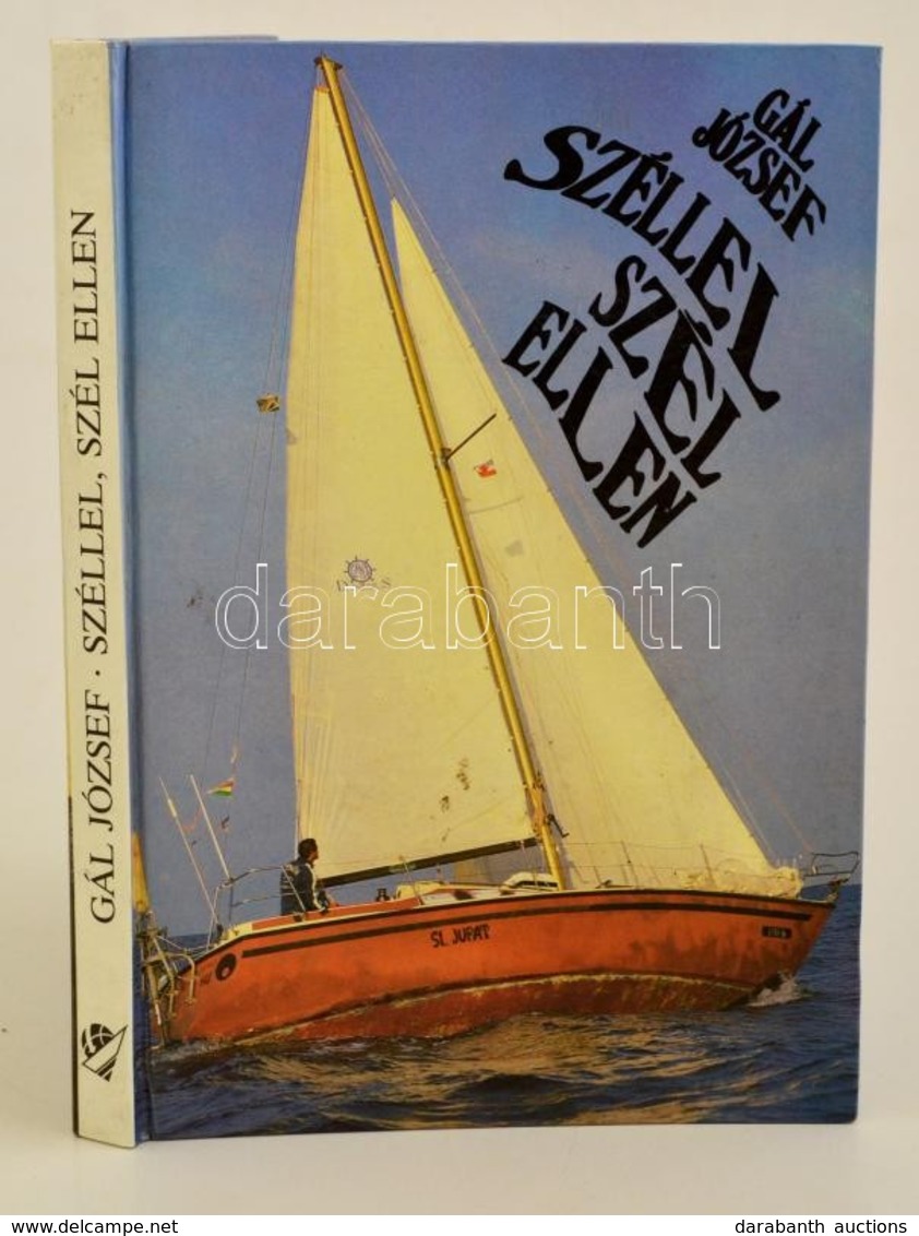 Gál József: Széllel, Szél Ellen. Bp., 1989. Equator Kiadó. - Andere & Zonder Classificatie