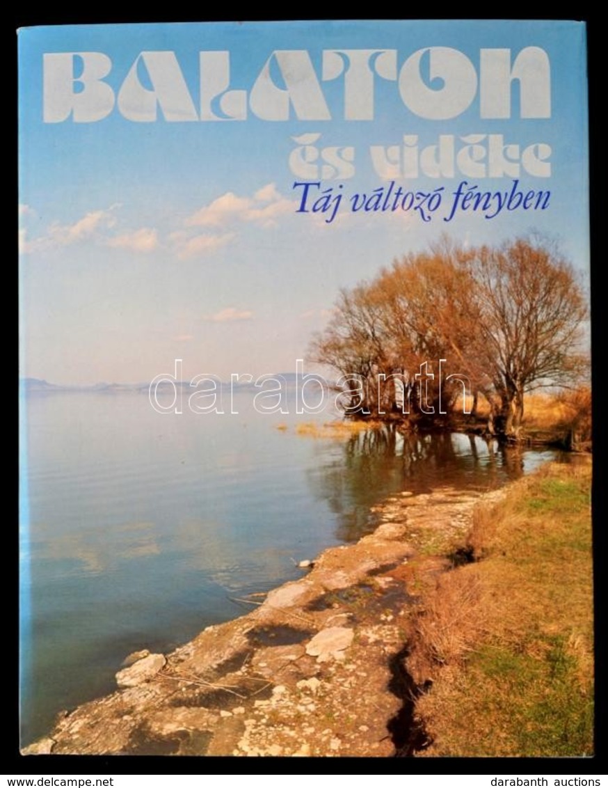 Szelényi Károly: Balaton és Vidéke. Táj Változó Fényben. Keresztury Dezső Bevezetőjével és Verseivel. Bp.,1981, Corvina. - Andere & Zonder Classificatie