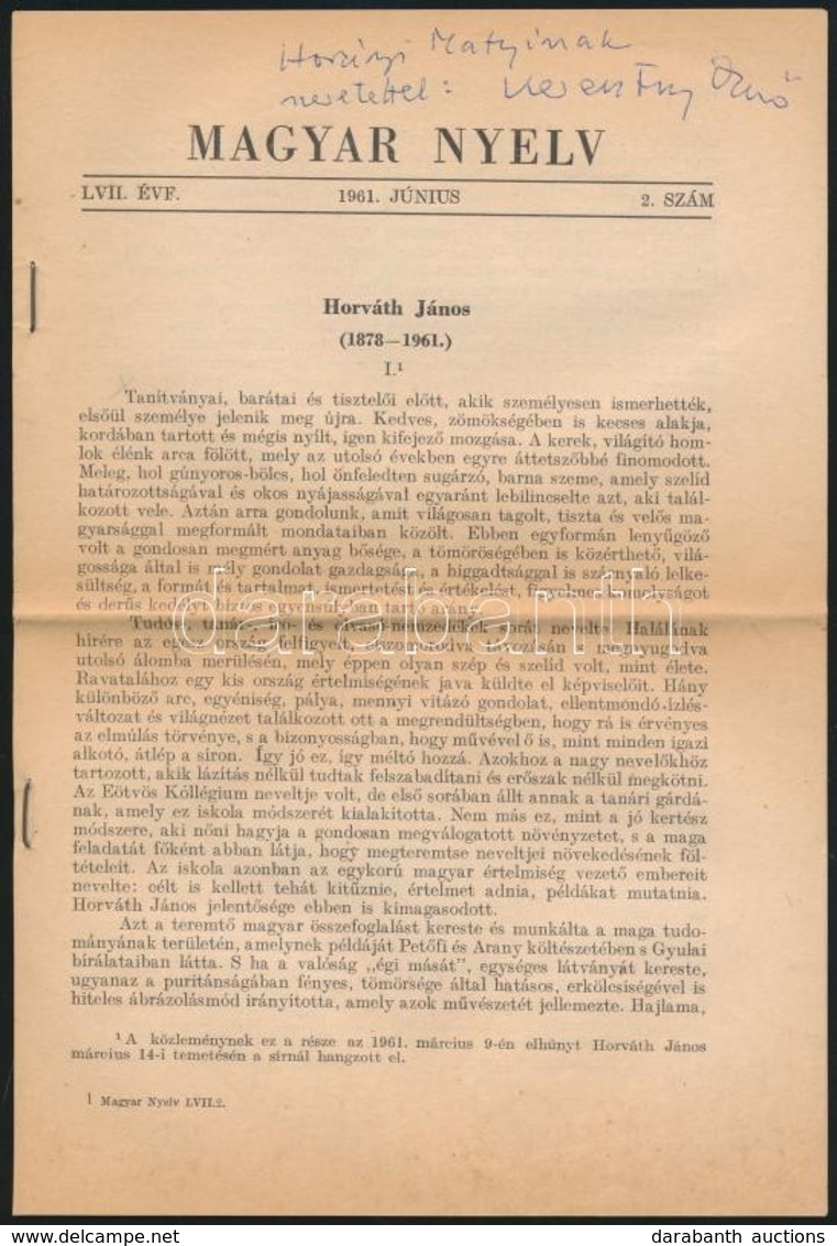 1961 Keresztury Dezső: Horváth János (1878-1961.) Magyar Nyelv. 1961. Június. LVII. évf. 2 Sz. 126-134 P.

Keresztury De - Zonder Classificatie