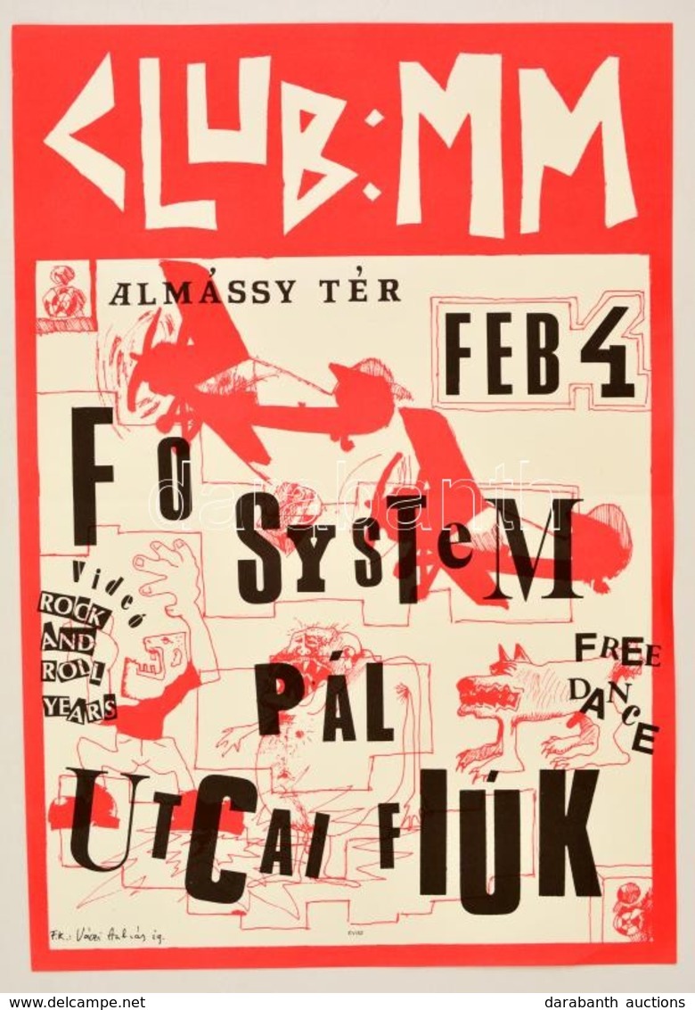 Cca 1988 Fo System, Pál Utcai Fiúk Koncert Plakát, Club MM Almássy Tér, 45x31 Cm - Altri & Non Classificati