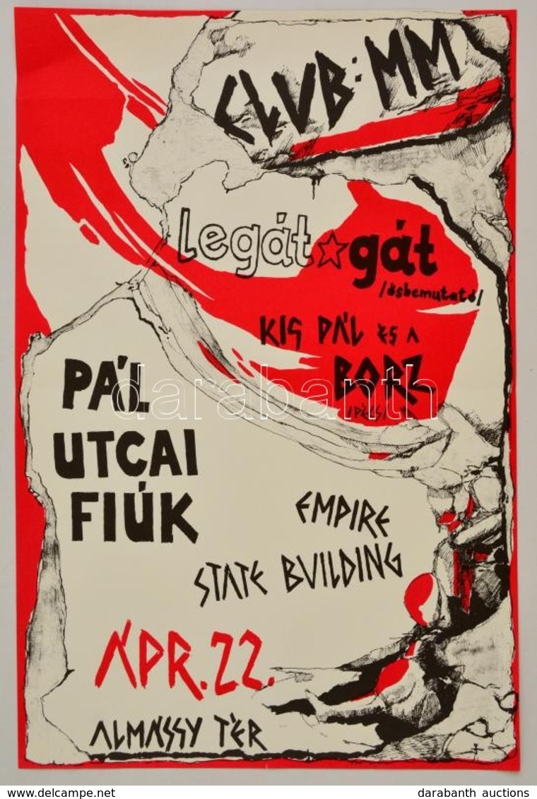 Cca 1988 Kispál és A Borz, Legát Gát, Pál Utcai Fiúk, Empire State Building Koncert Plakát, Club MM Almássy Tér, 47,5x31 - Sonstige & Ohne Zuordnung