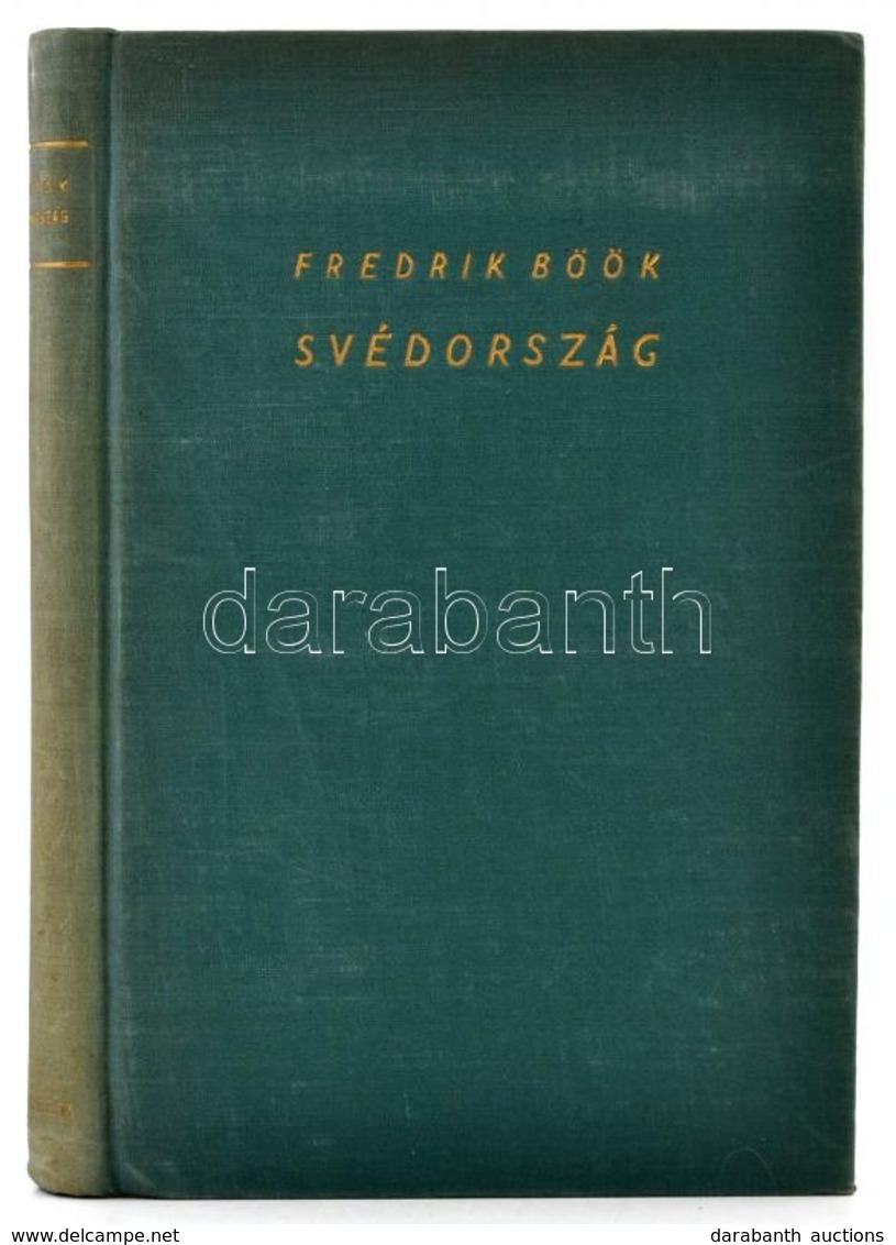 Fredrik Böök: A Gazdag és A Szegény Svédország. Fordította Halász Gyula. Ismeretlen Világok. Bp., é.n., Athenaeum. Feket - Zonder Classificatie