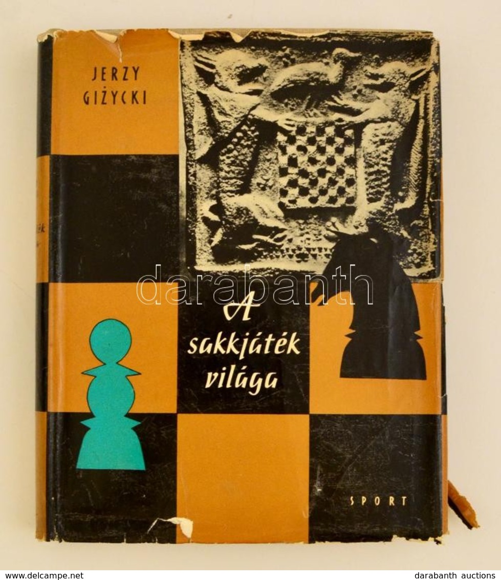Jerzy Gizycki: A Sakkjáték Világa. Bp. - Varsó, 1962, Sport (Sport I Turystyka). Kiadói, Festett Egészászon Kötésben, Pa - Non Classificati