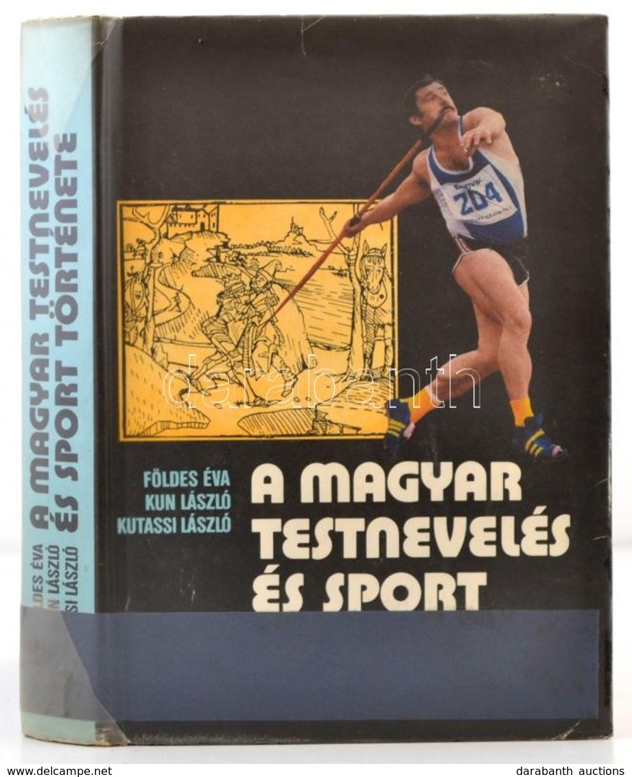 Földes Éva-Kun László-Kutassi László: A Magyar Testnevelés és Sport Története. Szerk.: Kun László. Bp.1982, Sport. Másod - Non Classificati