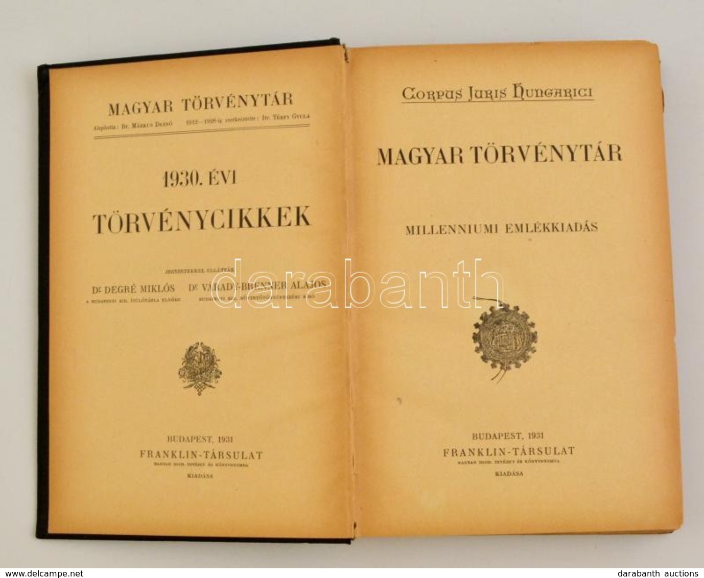 1930. évi Törvénycikkek. Jegyzetekkel Ellátták: Dr. Degré Miklós, Dr. Várady-Brenner Alajos. Magyar Törvénytár. Corpus J - Non Classificati