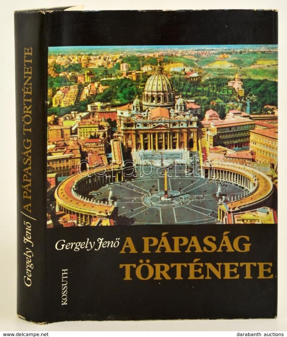 Gergely Jenő: A Pápaság Története. Bp., 1982, Kossuth. Kiadói Egészvászon Kötés, Papírborítóban, Szövegközti Illusztráci - Zonder Classificatie