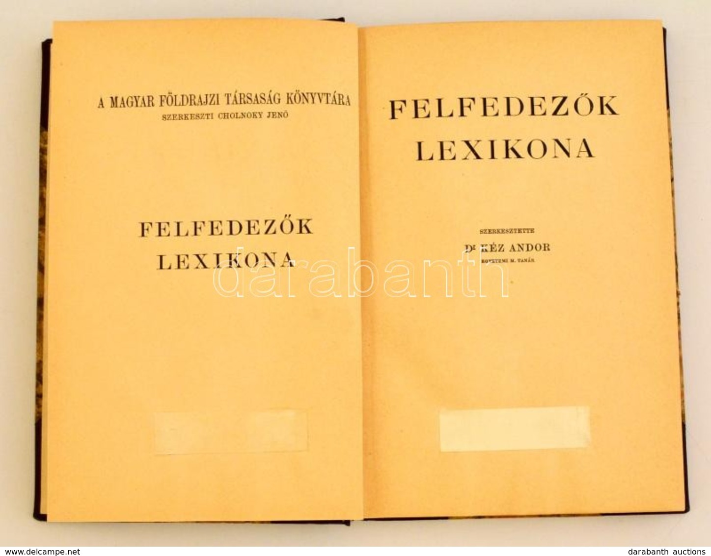 Dr. Kéz Andor (szerk.): Felfedezők Lexikona. Bp., Franklin. Félvászon Kötés, Kissé Kopottas állapotban. - Zonder Classificatie